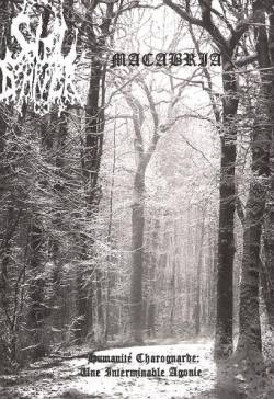 Macabria : Humanité Charognarde: Une Interminable Agonie Macabria : Humanité Charognarde: Une Interminable Agonie